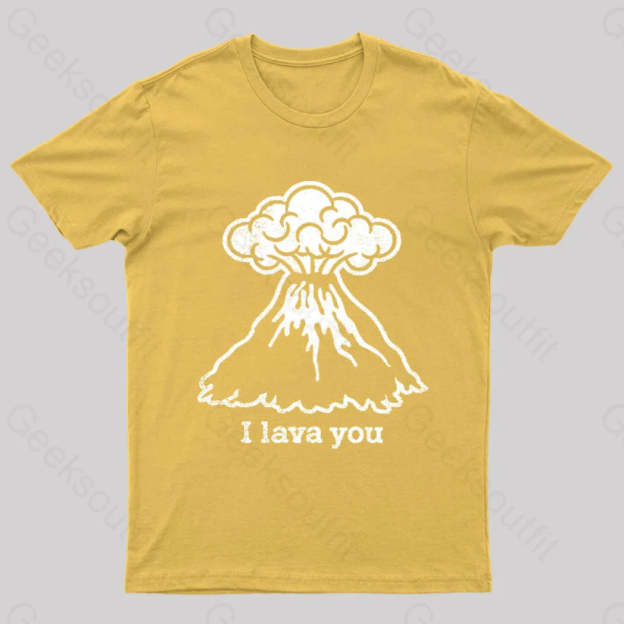 I Lava You Geek T-Shirt Yellow / S