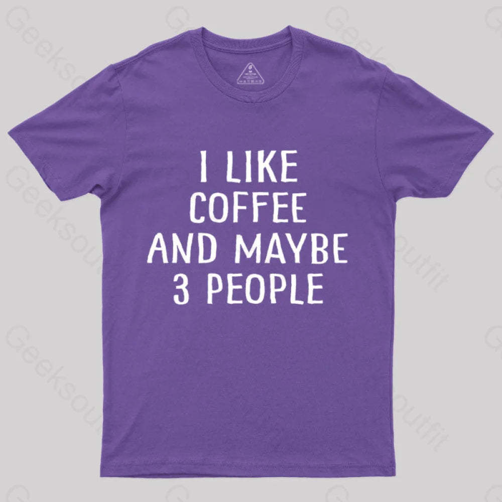 I Like Coffee And Maybe 3 People Nerd T-Shirt Purple / S
