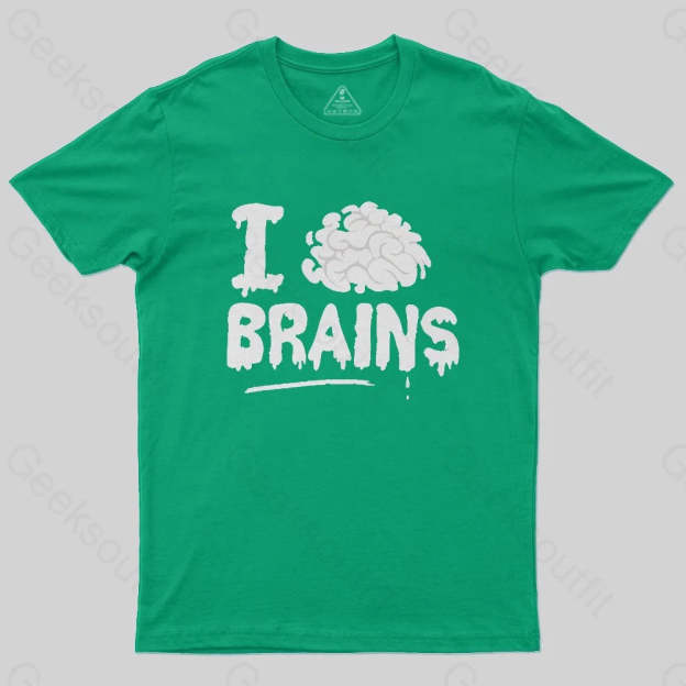 I Love Brains T-Shirt - Geeksoutfit