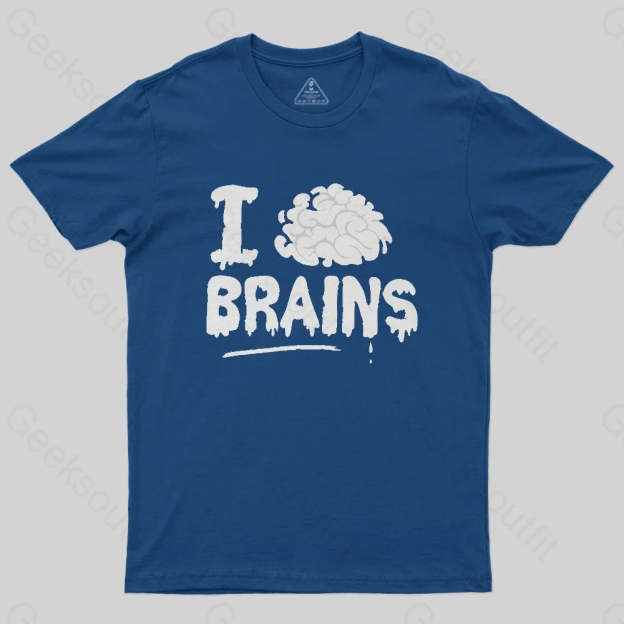 I Love Brains T-Shirt - Geeksoutfit