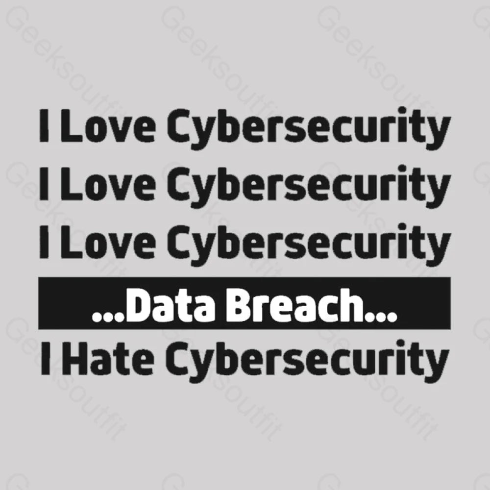 I Love Cybersecurity Data Breach Hate Nerd T-Shirt