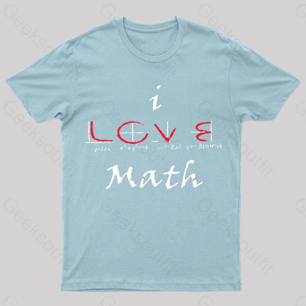 I Love Maths Geek T-Shirt Light Blue / S
