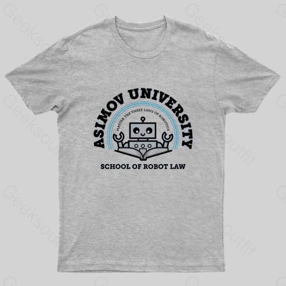 I Majored In Robot Law Nerd T-Shirt Grey / S