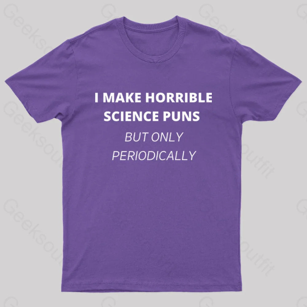 I Make Horrible Science Puns Nerd T-Shirt Purple / S