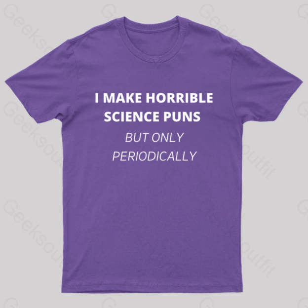 I Make Horrible Science Puns Nerd T-Shirt Purple / S