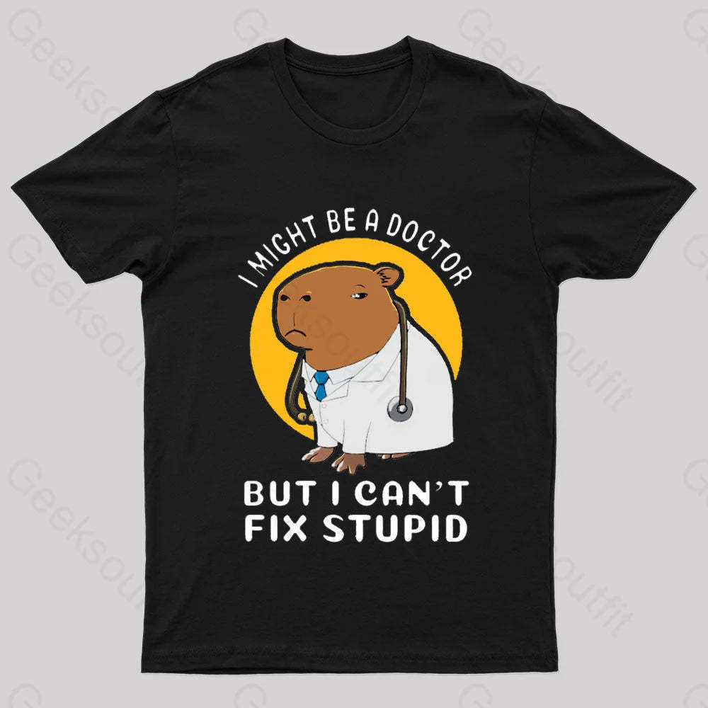 I Might Be A Doctor Geek T-Shirt Black / S
