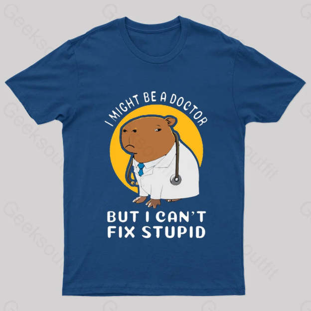I Might Be A Doctor Geek T-Shirt Navy / S