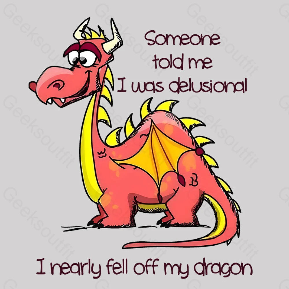 I Nearly Fell Off My Dragon Geek T-Shirt