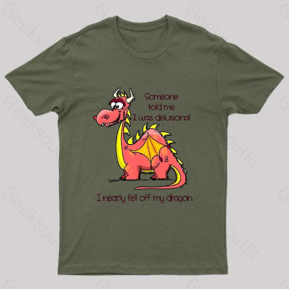 I Nearly Fell Off My Dragon Geek T-Shirt Army Green / S