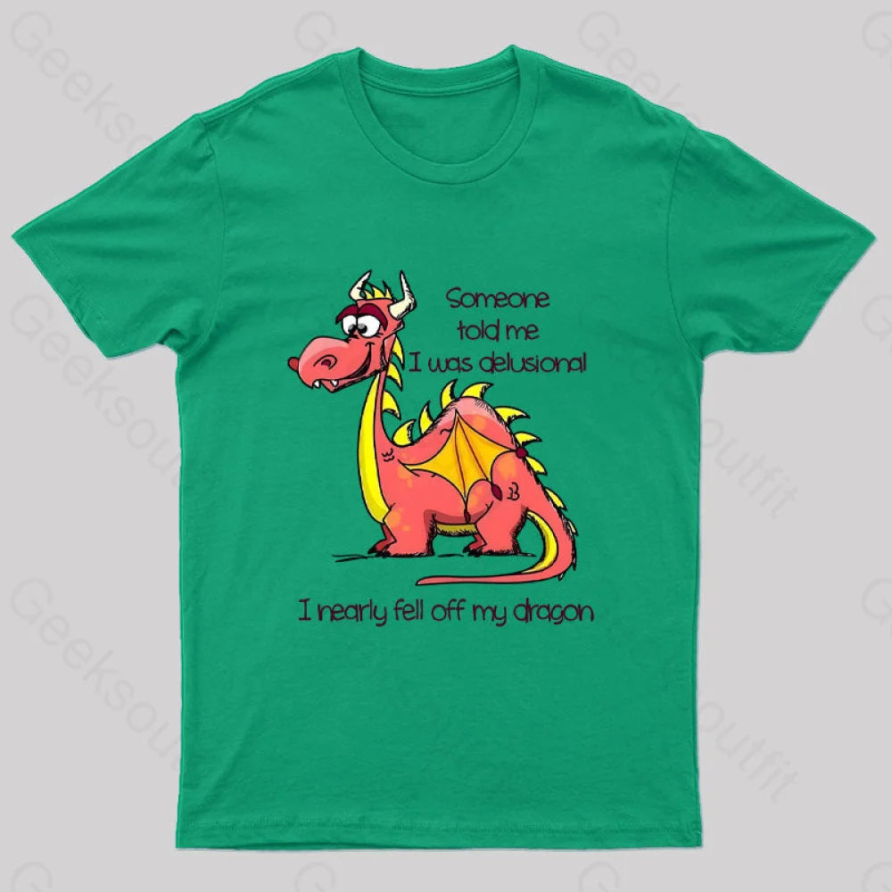 I Nearly Fell Off My Dragon Geek T-Shirt Green / S