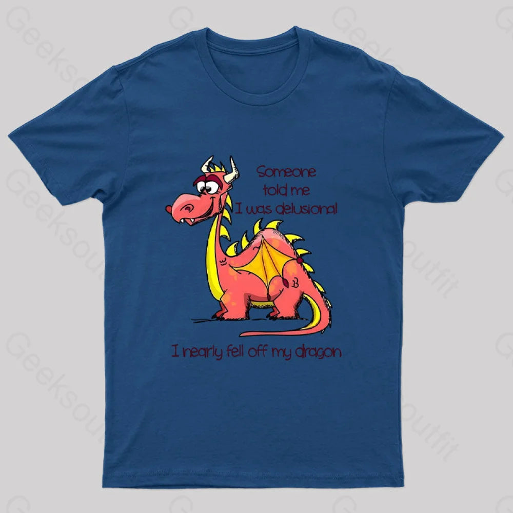 I Nearly Fell Off My Dragon Geek T-Shirt Navy / S