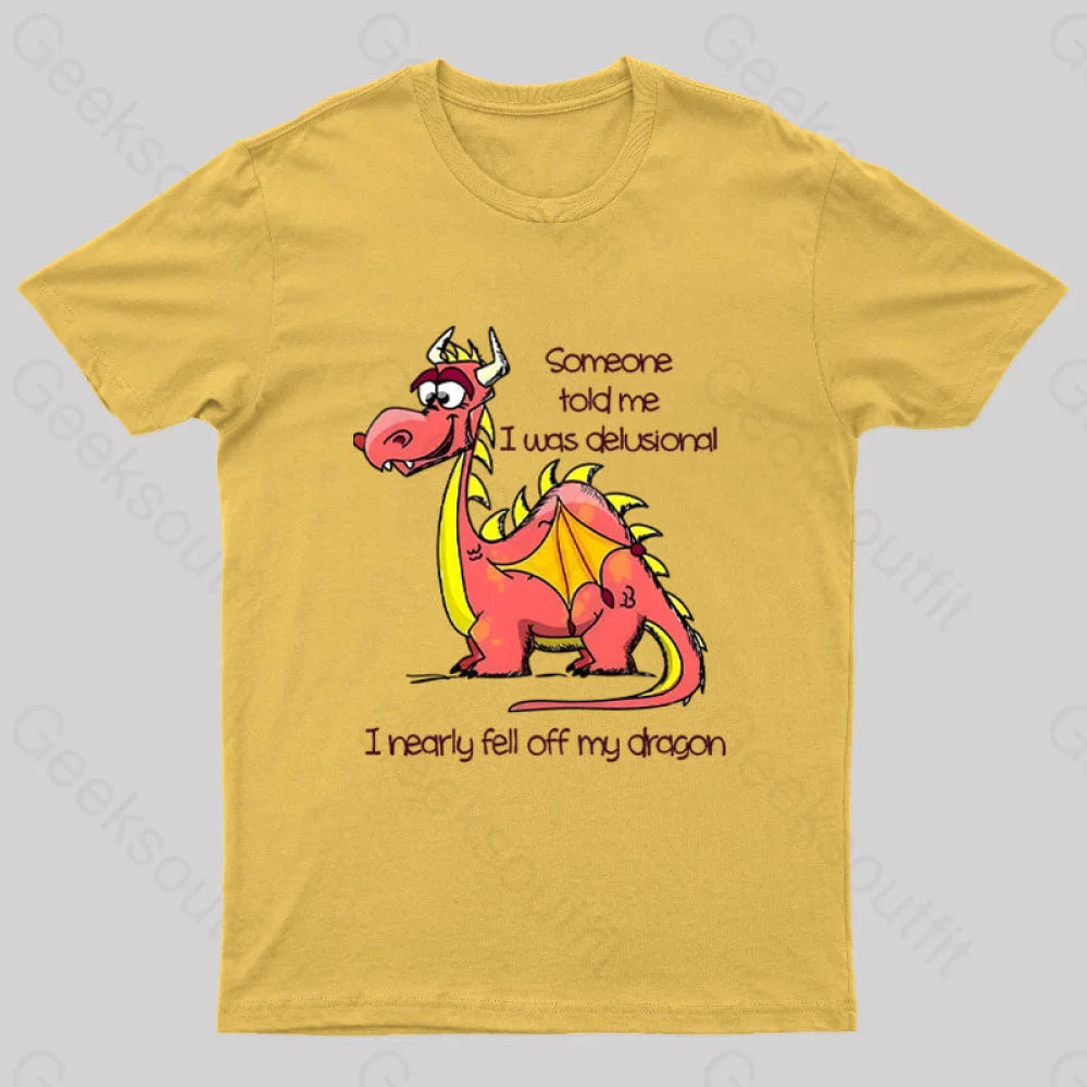 I Nearly Fell Off My Dragon Geek T-Shirt Yellow / S
