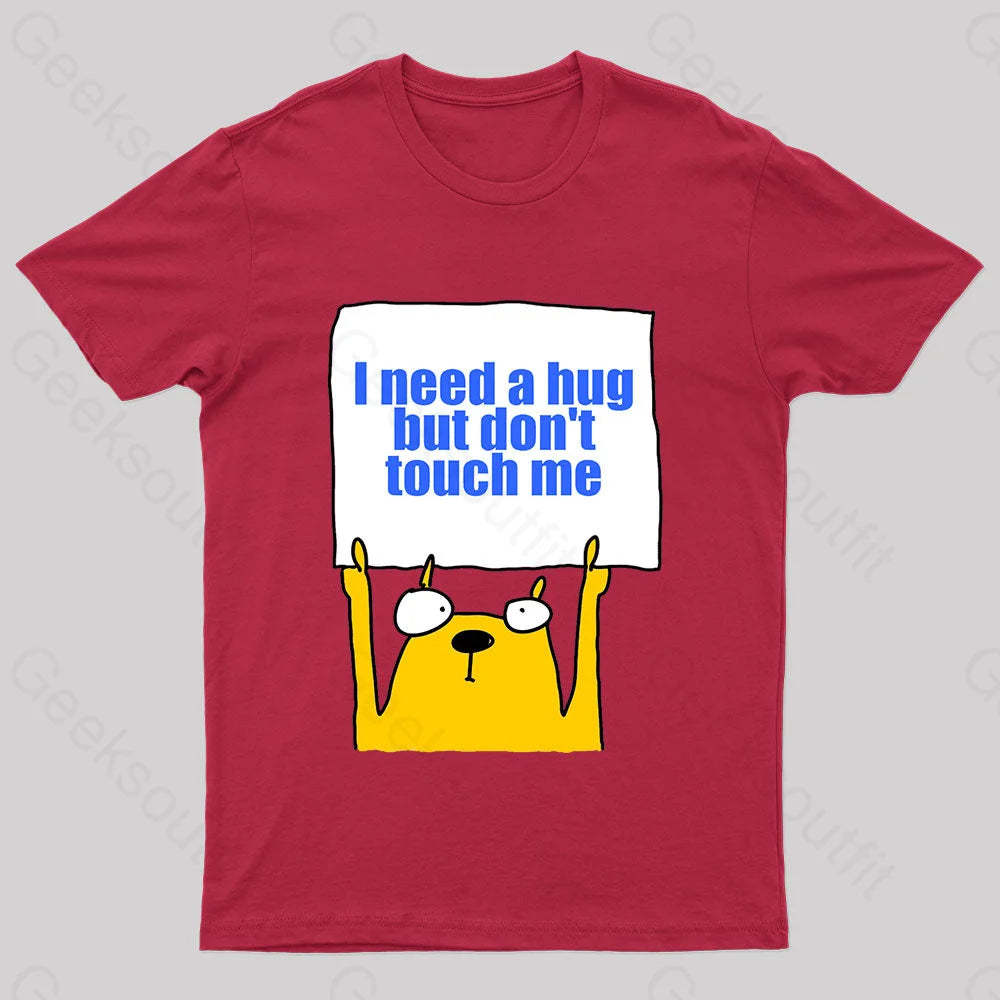 I Need A Hug Geek T-Shirt Red / S