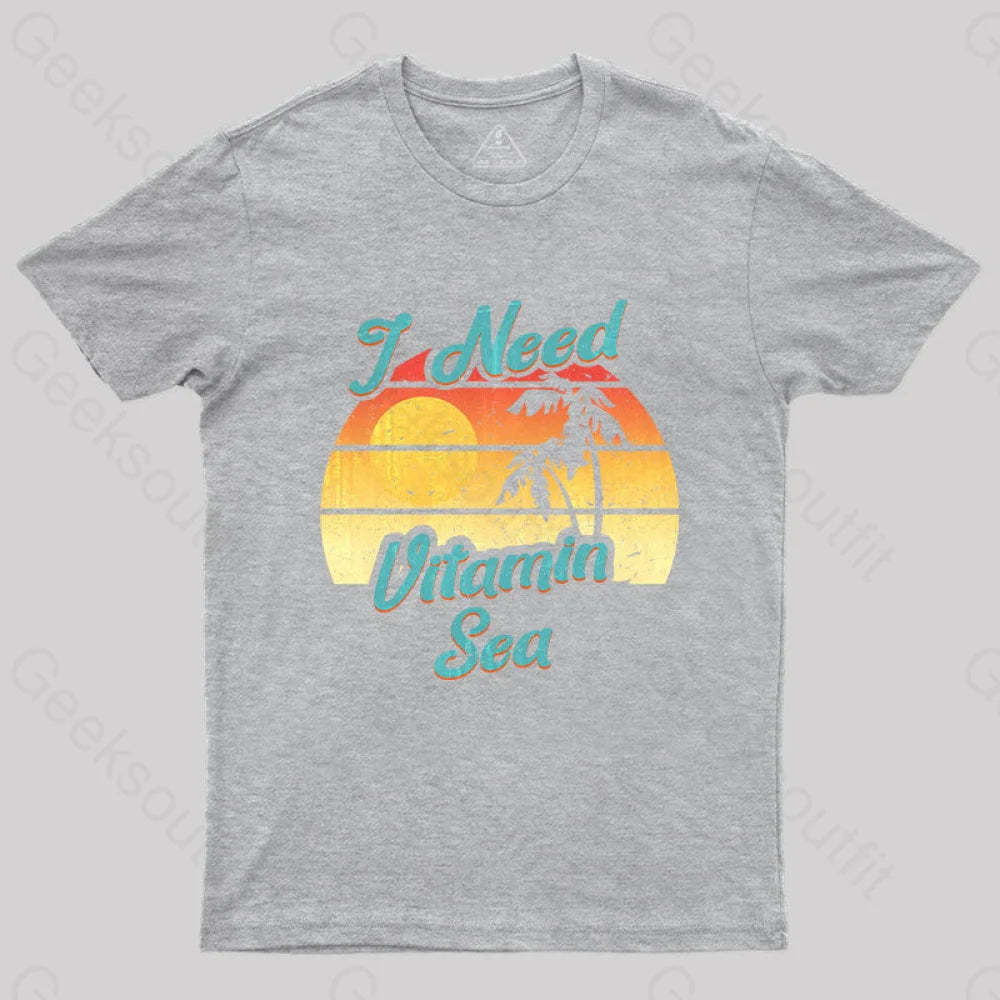 I Need Vitamin Sea T-Shirt Grey / S Yc