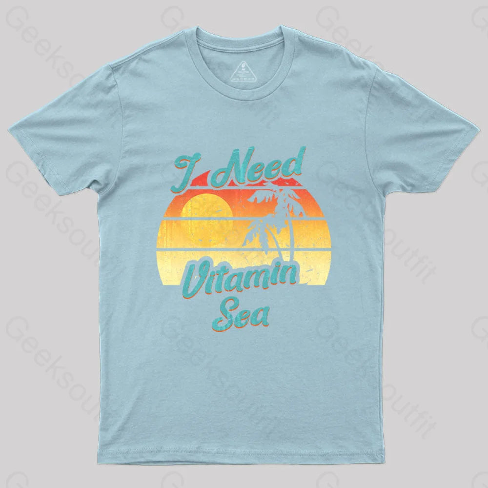 I Need Vitamin Sea T-Shirt Light Blue / S Yc
