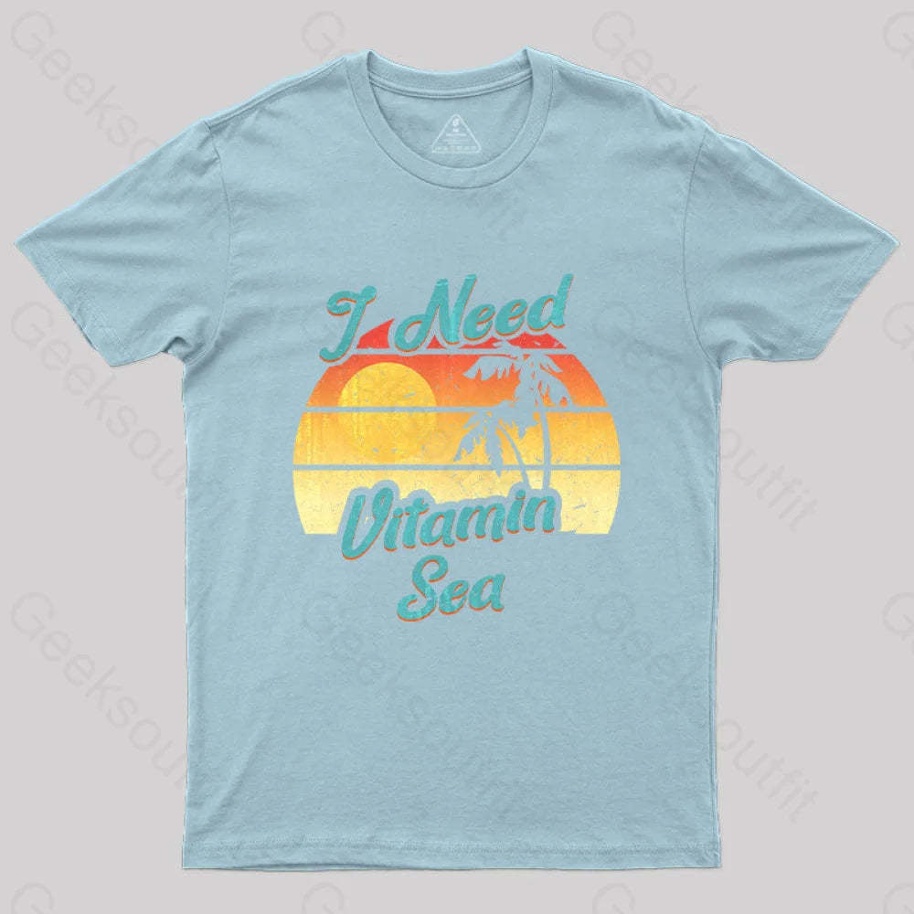 I Need Vitamin Sea T-Shirt Light Blue / S Yc
