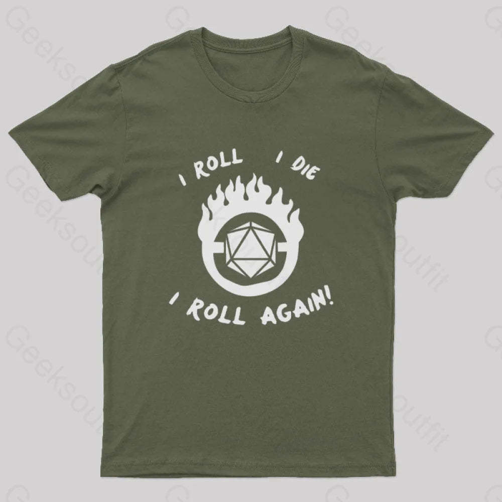 I Roll Die Again Nerd T-Shirt Army Green / S