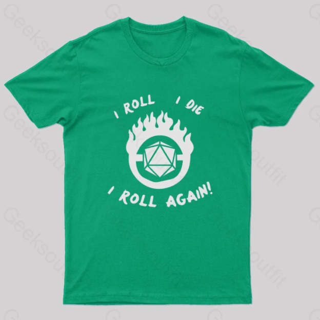 I Roll Die Again Nerd T-Shirt Green / S