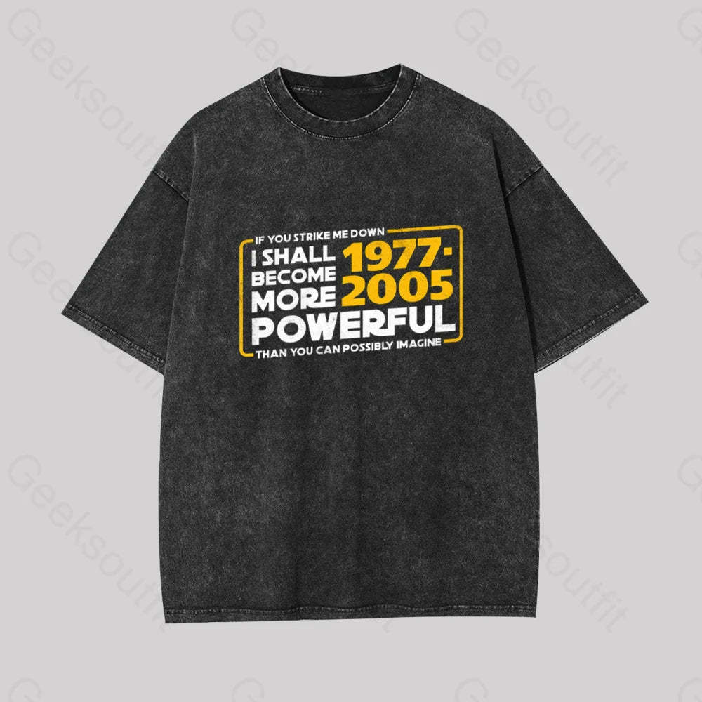I Shall Become More Powerful Geek Washed T-Shirt Black / S
