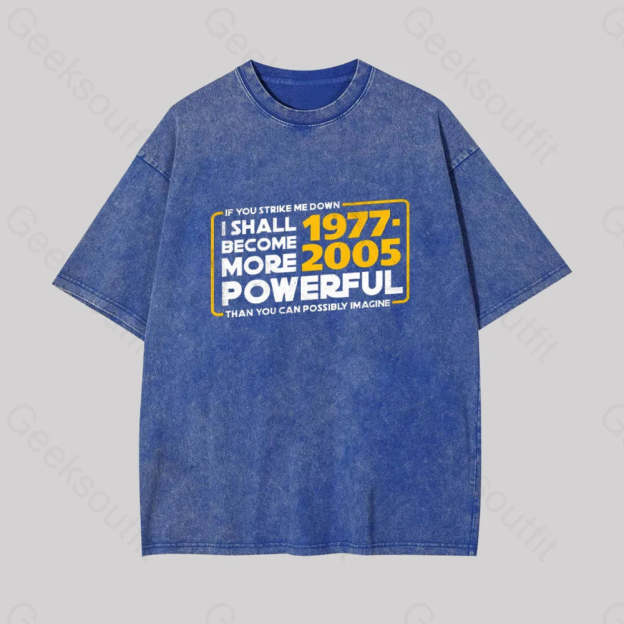 I Shall Become More Powerful Geek Washed T-Shirt Blue / S