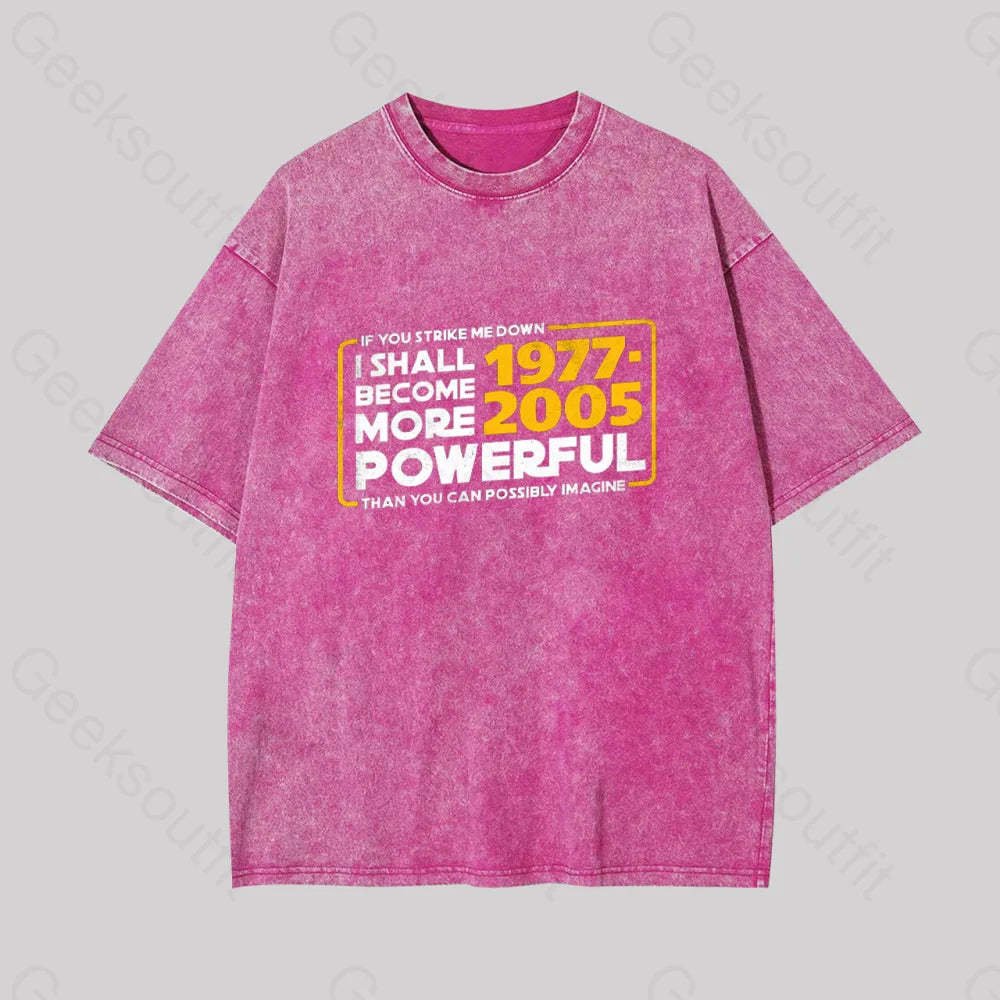 I Shall Become More Powerful Geek Washed T-Shirt Rose Red / S