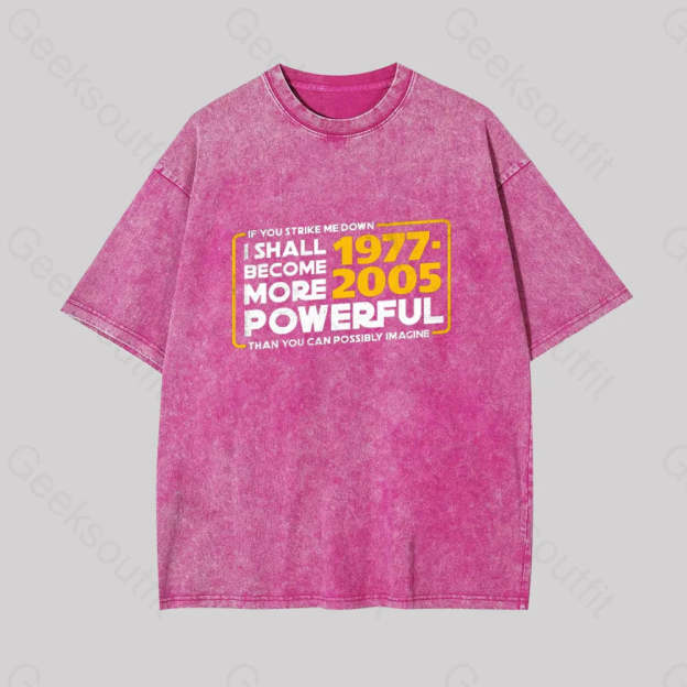 I Shall Become More Powerful Geek Washed T-Shirt Rose Red / S
