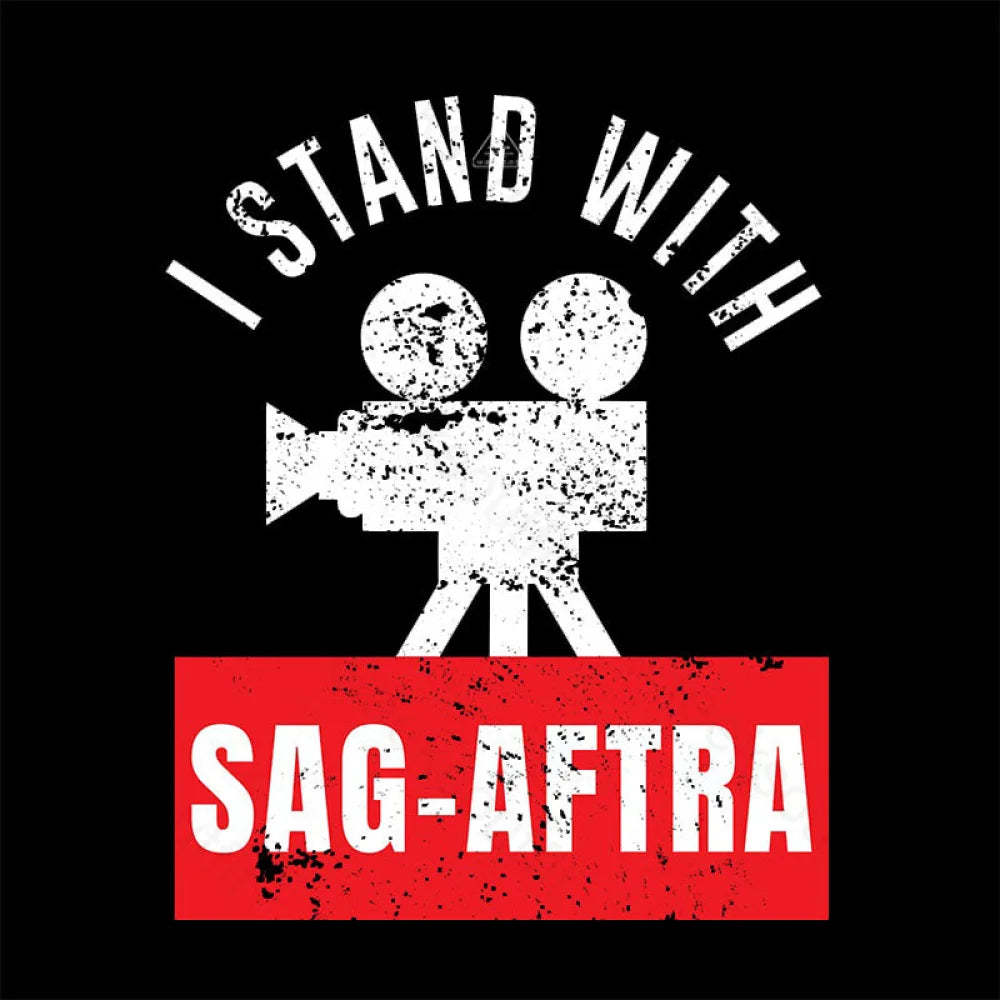 I Stand With The Sag-Aftra T-Shirt