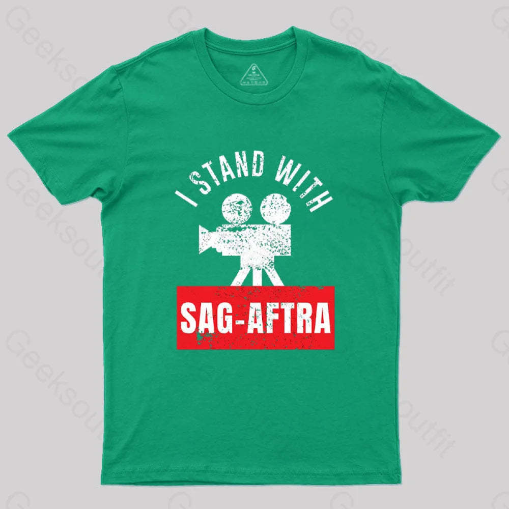 I Stand With The Sag-Aftra T-Shirt Green / S