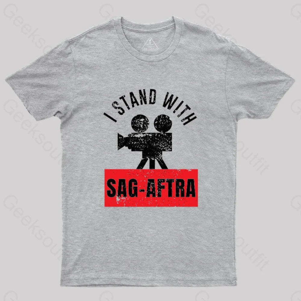 I Stand With The Sag-Aftra T-Shirt Grey / S