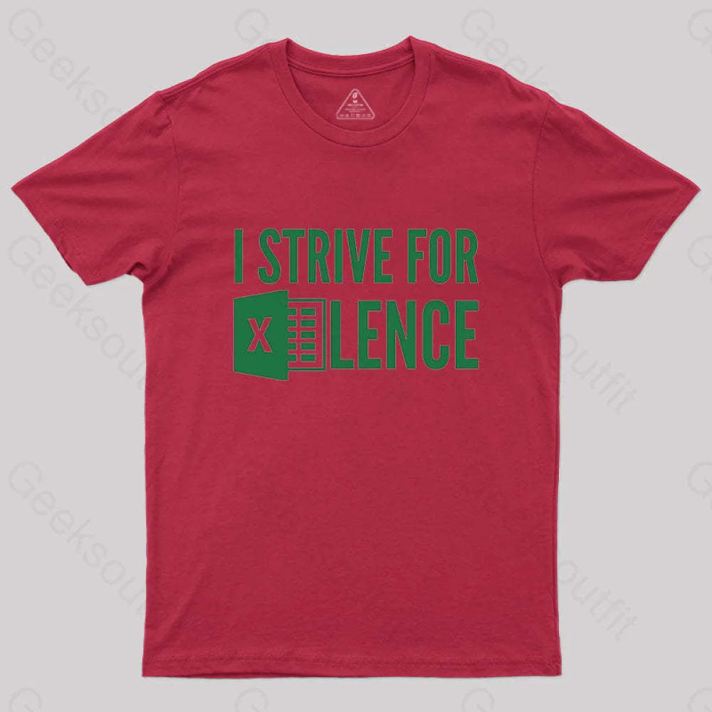 I Strive For Excellence T-Shirt Red / S