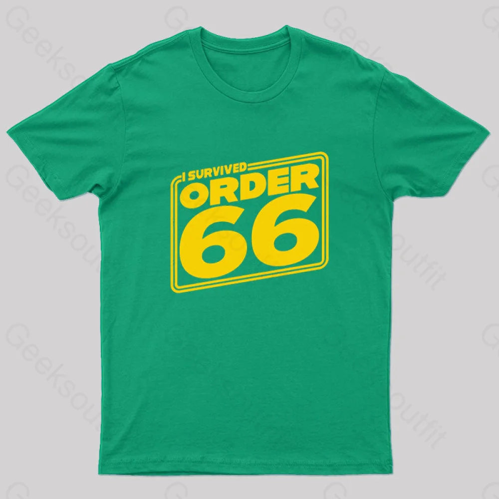 I Survived Order Sixty-Six Geek T-Shirt Green / S