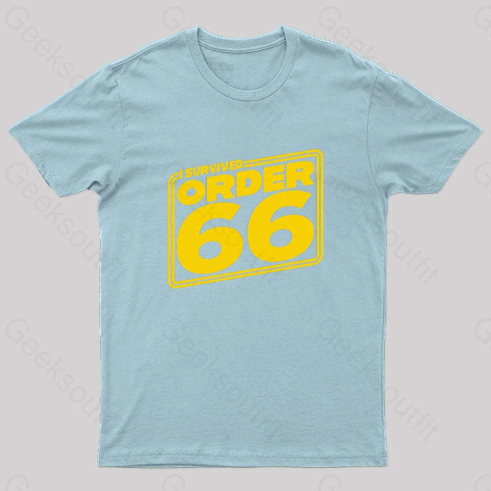 I Survived Order Sixty-Six Geek T-Shirt Light Blue / S