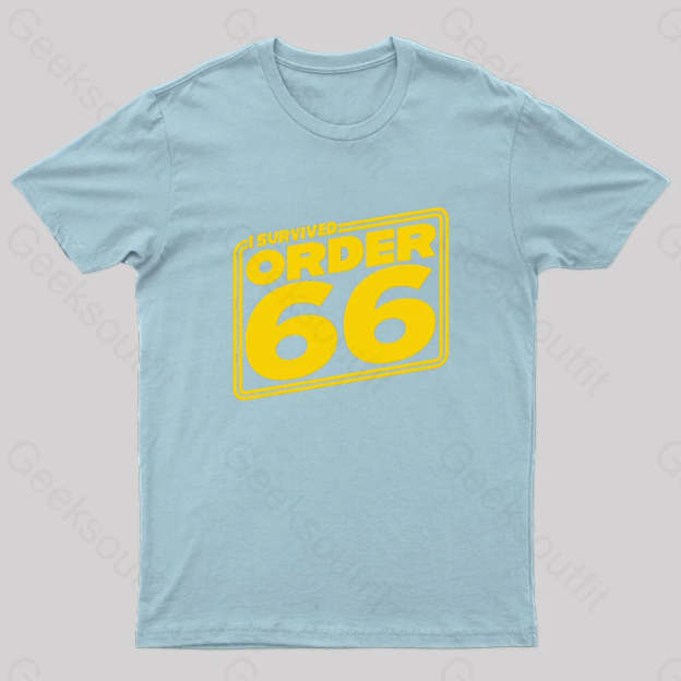 I Survived Order Sixty-Six Geek T-Shirt Light Blue / S