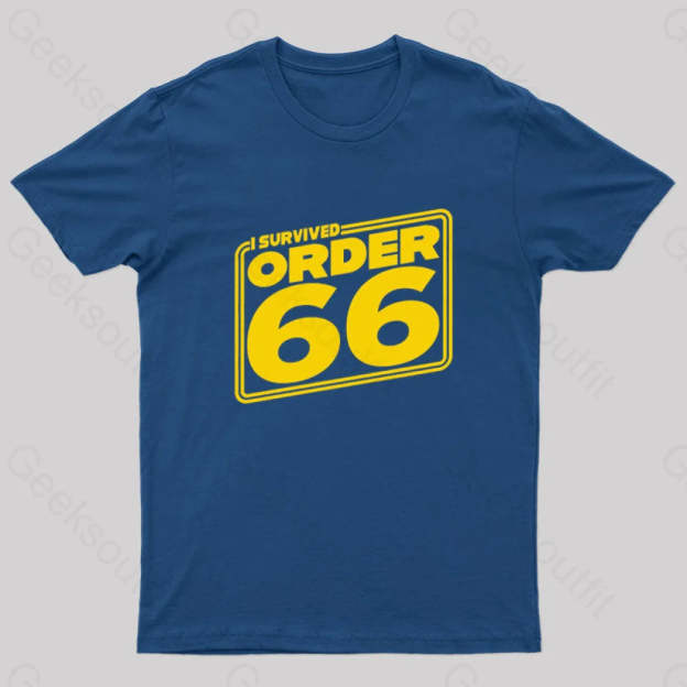 I Survived Order Sixty-Six Geek T-Shirt Navy / S