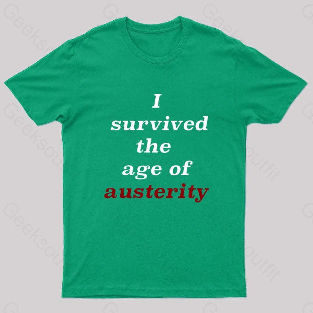 I Survived The Age Of Austerity Nerd T-Shirt Green / S