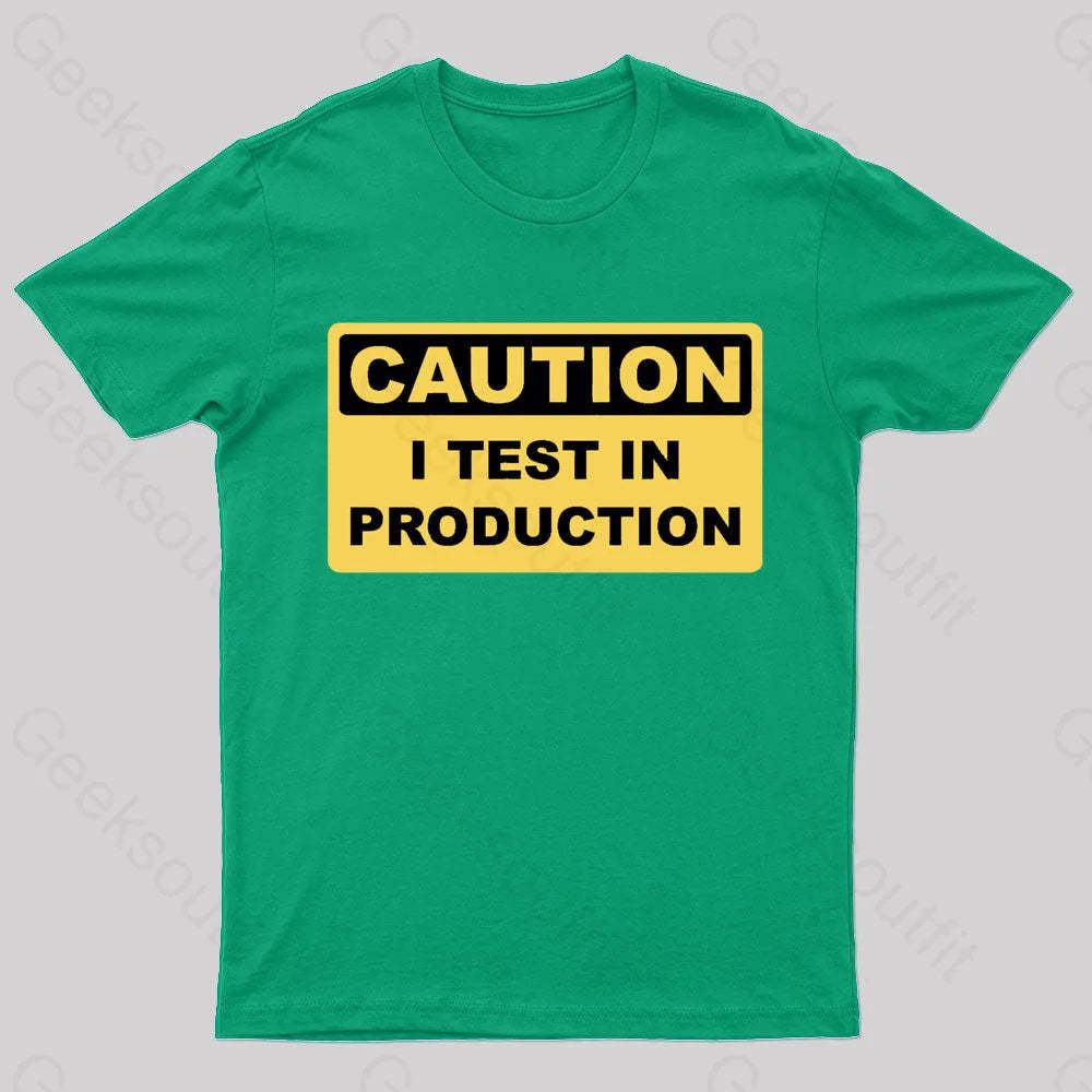 I Test In Production Nerd T-Shirt Green / S
