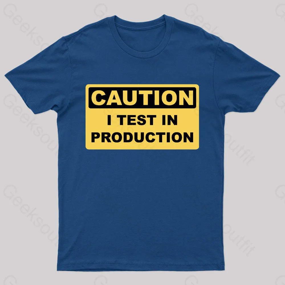 I Test In Production Nerd T-Shirt Navy / S