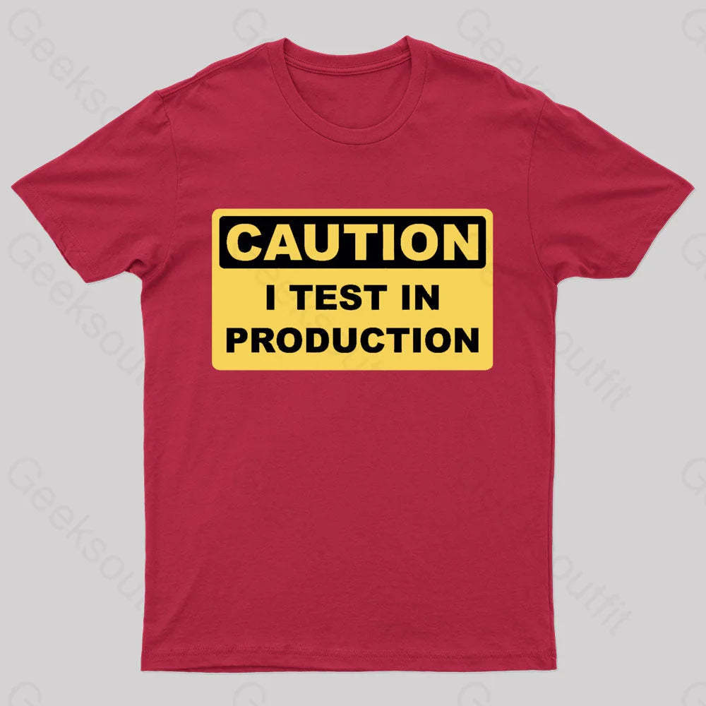 I Test In Production Nerd T-Shirt Red / S