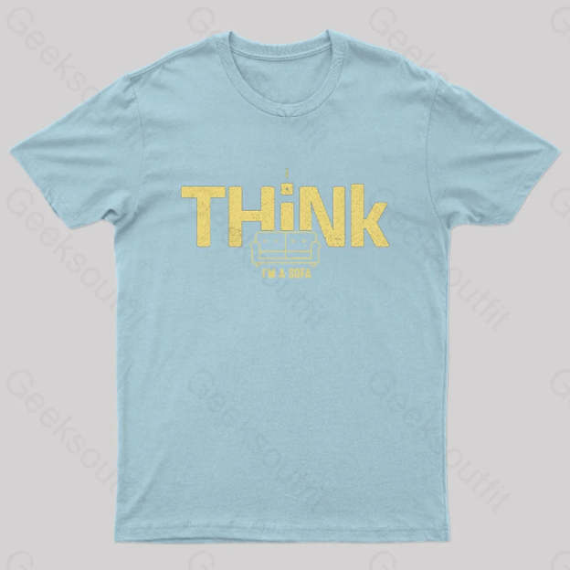 I Think I’m A Sofa Geek T-Shirt Light Blue / S