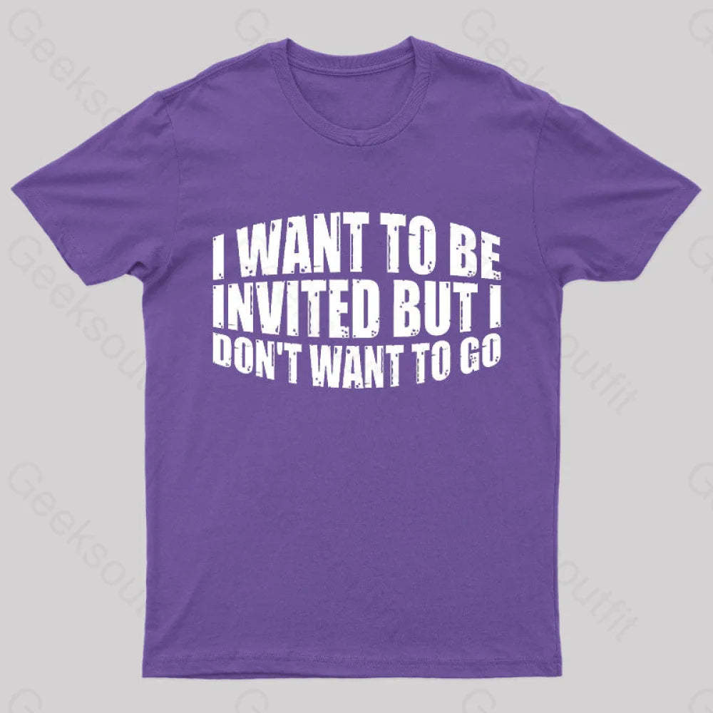 I Want To Be Invited Geek T-Shirt Purple / S