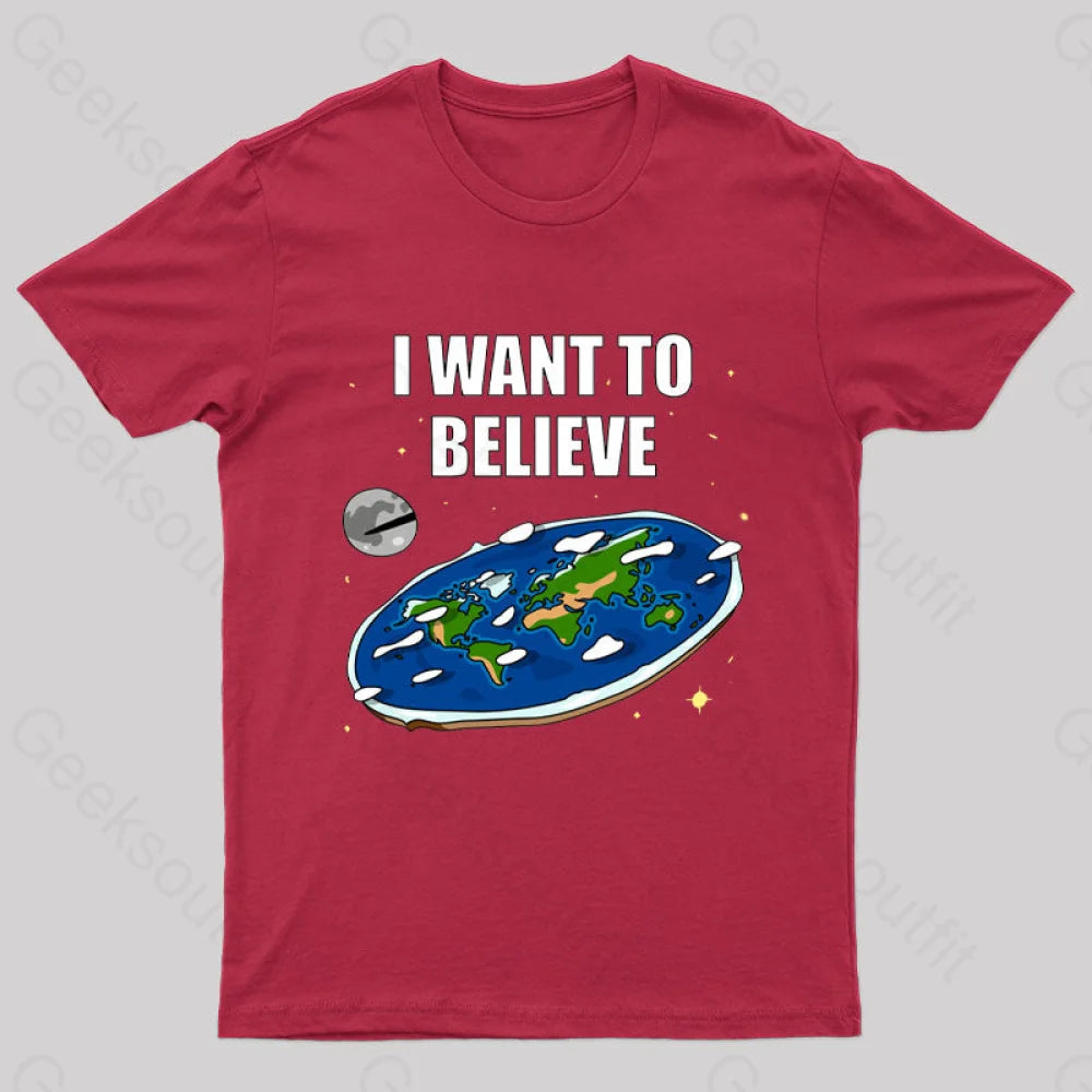 I Want To Believe Flat Earth Geek T-Shirt Red / S