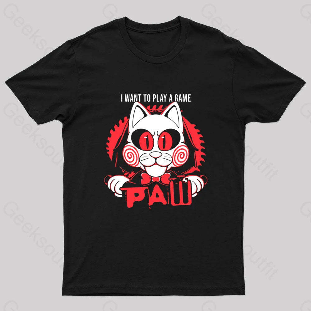 I Want To Play A Game Geek T-Shirt Black / S