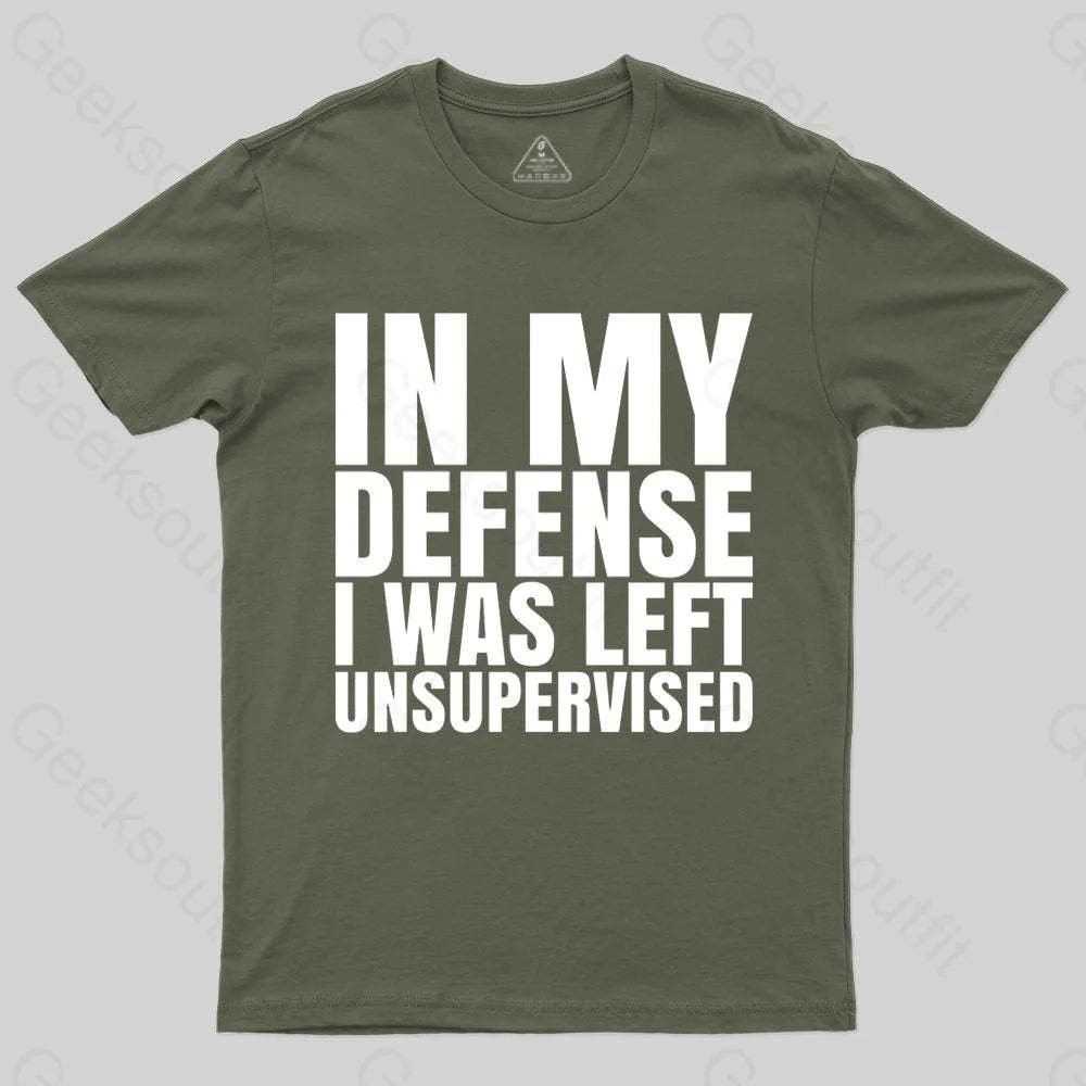 I Was Left Unsupervised T-shirt - Geeksoutfit