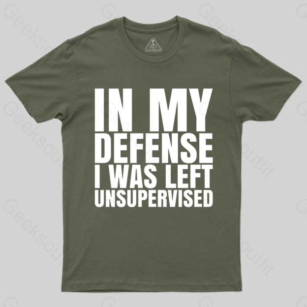 I Was Left Unsupervised T-shirt - Geeksoutfit