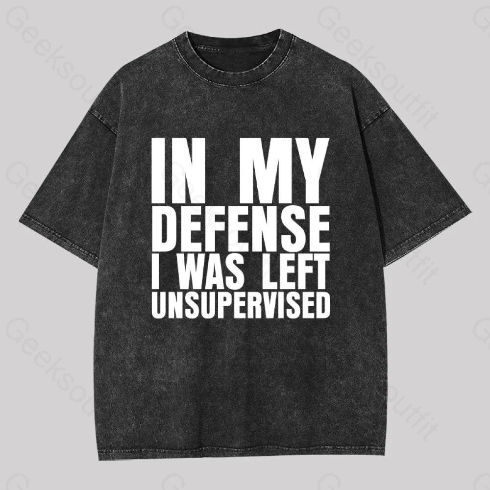 I Was Left Unsupervised Washed T-Shirt Black / S