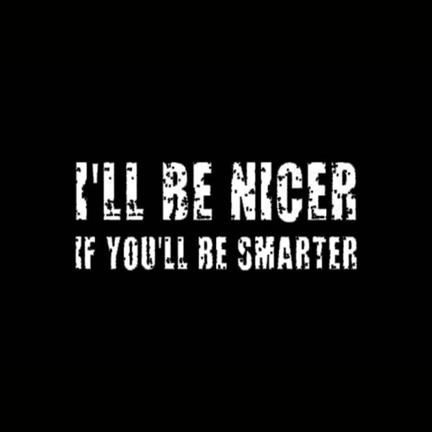 I Will Be Nicer Geek T-Shirt