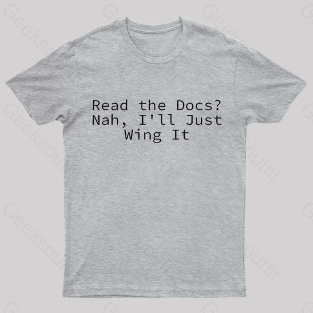 I Will Just Wing It Nerd T-Shirt Grey / S