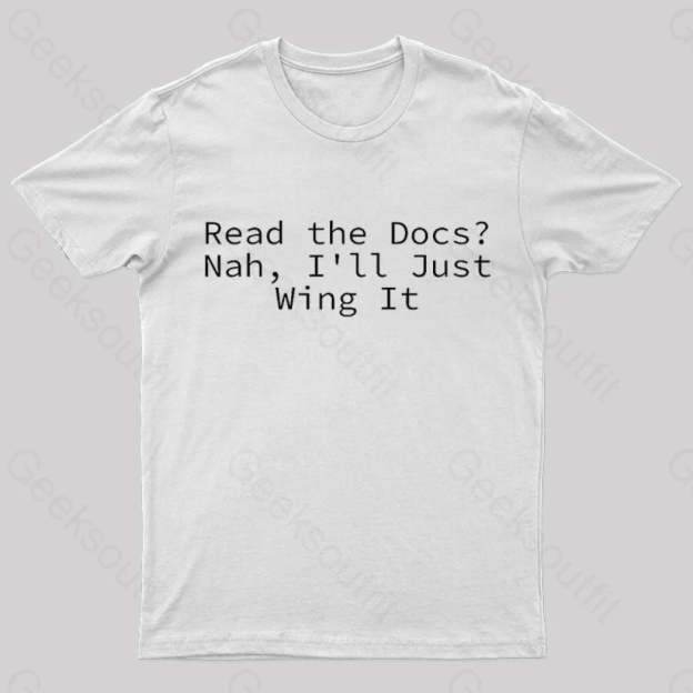 I Will Just Wing It Nerd T-Shirt White / S