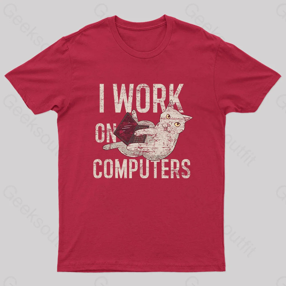I Work On Computers Nerd T-Shirt Red / S