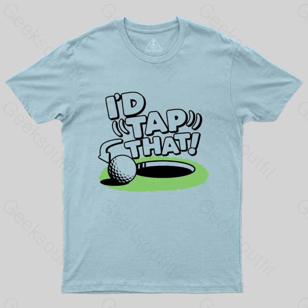 I’d Tap That Golf T-Shirt Light Blue / S